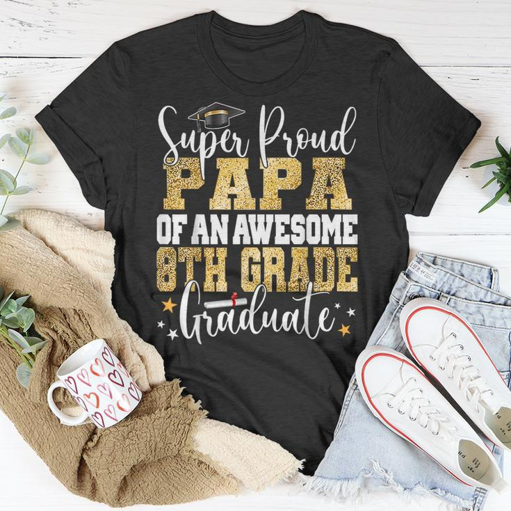 Super Proud Papa Of An Awesome 8Th Grade Graduate 2023 Unisex T-Shirt Unique Gifts