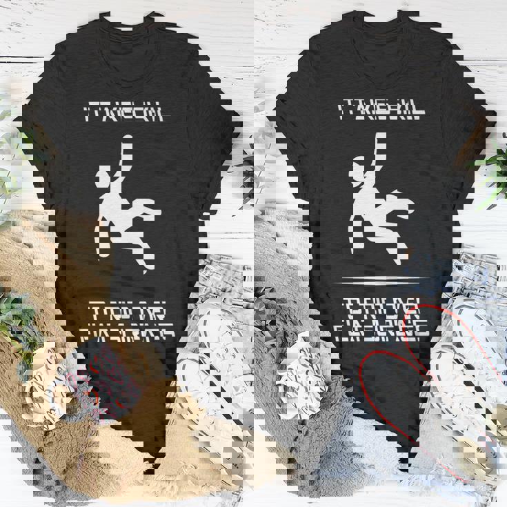 It Takes Skill To Trip Over Flat Surfaces T-Shirt Unique Gifts