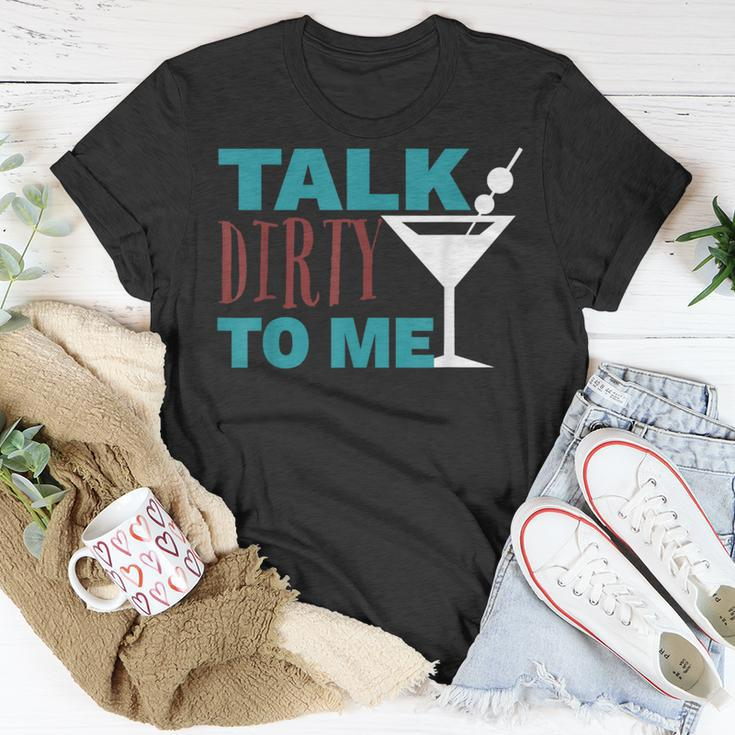 Talk Dirty To Me Drinking Martini T-Shirt Unique Gifts