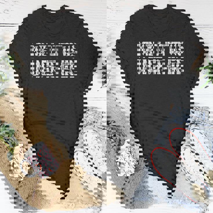 More Tattoos Under Here Tattoo T-shirt Personalized Gifts