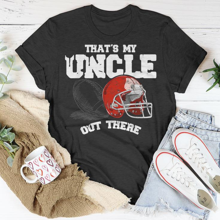 Thats My Uncle Out There Proud Football Family Unisex T-Shirt Unique Gifts