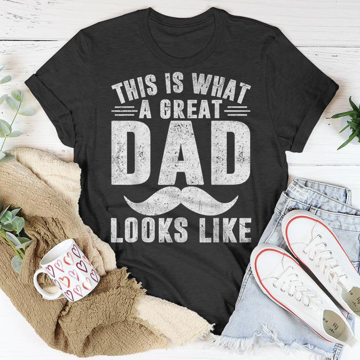 This Is What Great Dad Looks Like Fathers Day Unisex T-Shirt Funny Gifts