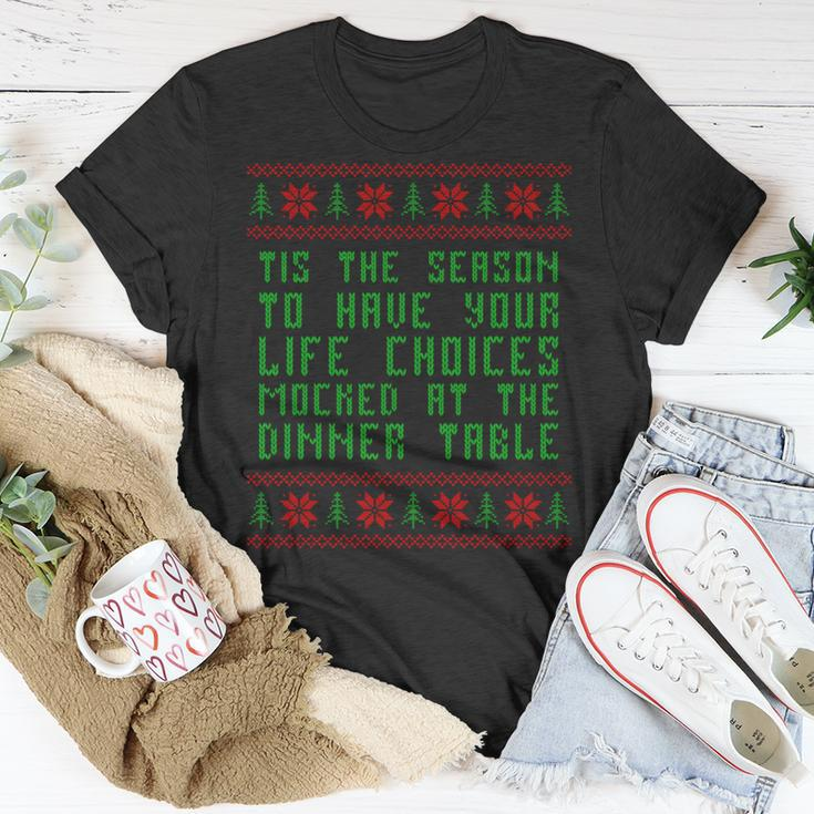 Tis The Season To Have Your Life Choices Mocked At Dinner T-Shirt Unique Gifts