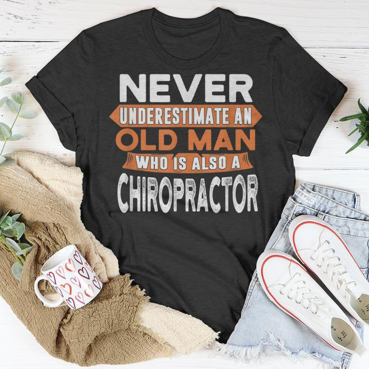 Never Underestimate An Old Man Who Is Also A Chiropractor T-Shirt Funny Gifts