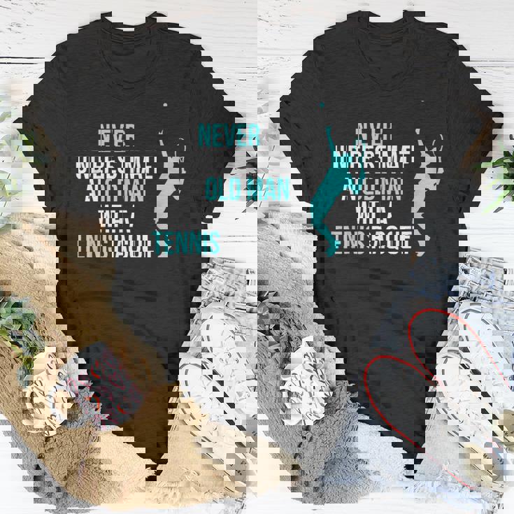 Never Underestimate An Old Man Tennis Racquet Sports T-Shirt Personalized Gifts