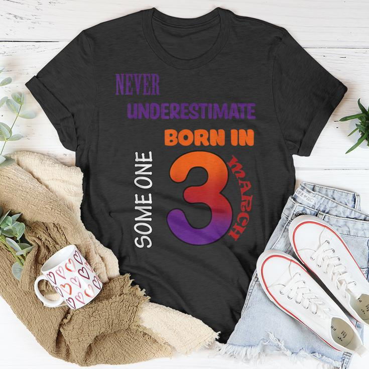 Never Underestimate Someone Born In March T-Shirt Unique Gifts