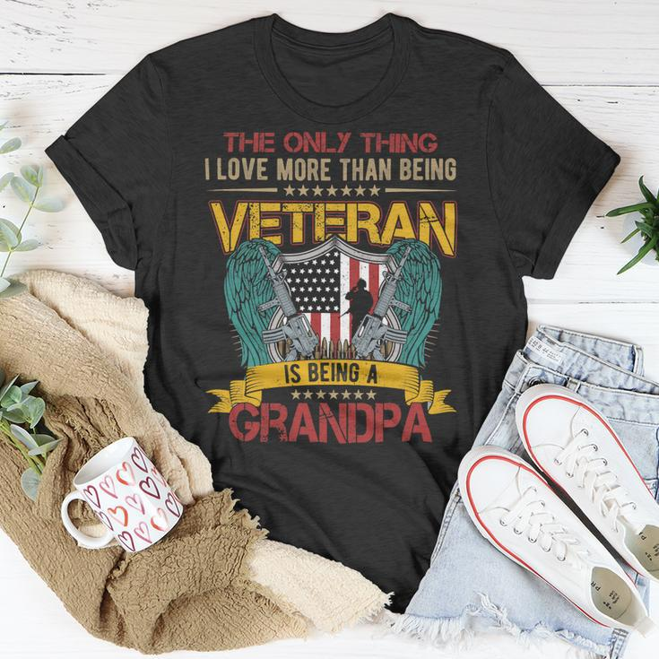 Veteran Vets Vintage I Love More Than Being Veteran Is Being A Grandpa 98 Veterans Unisex T-Shirt Unique Gifts
