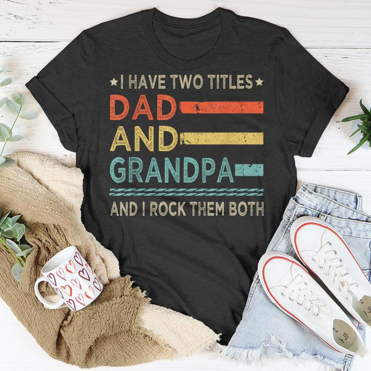 Vintage Grandpa I Have Two Titles Dad And Grandpa Family Unisex T-Shirt Unique Gifts