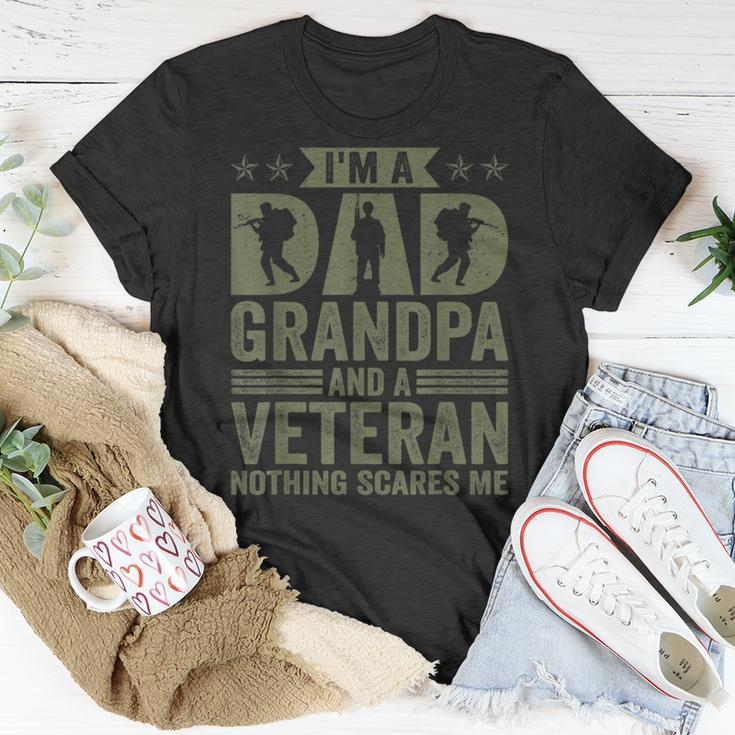 Vintage Im A Dad Grandpa And Veteran Nothing Scares Me Unisex T-Shirt Funny Gifts