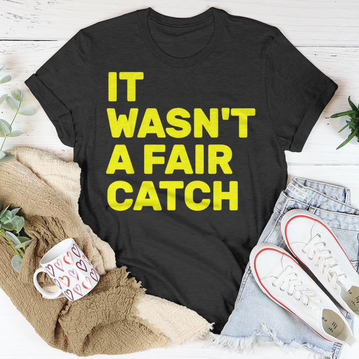 It Wasn't A Fair Catch T-Shirt Unique Gifts