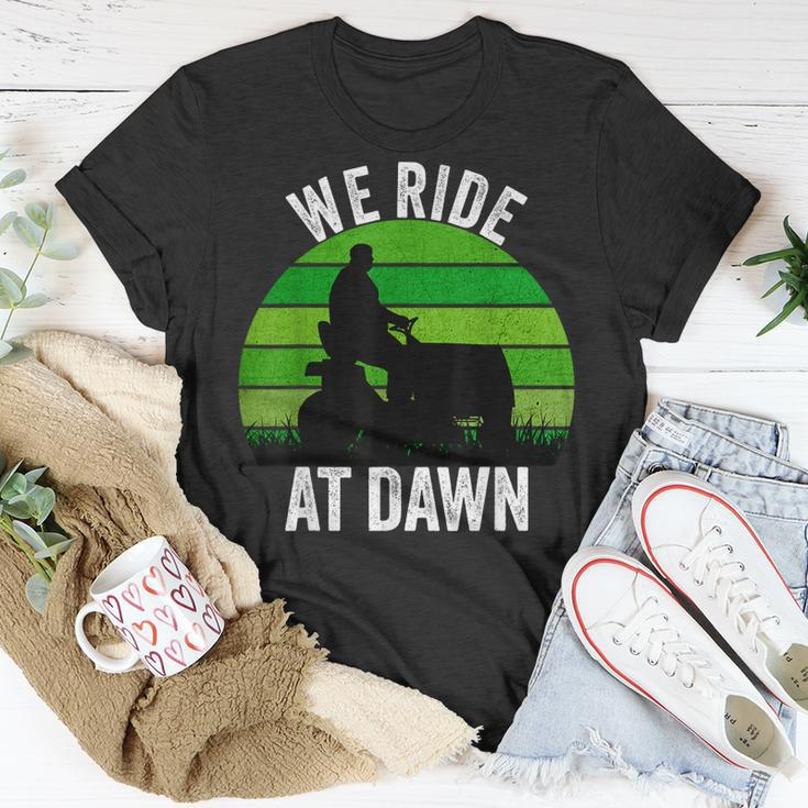 We Ride At Dawn Lawnmower Lawn Mowing Funny Dad Vintage Men Unisex T-Shirt Funny Gifts