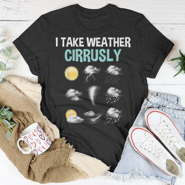 I Take Weather Cirrusly Cirrus Clouds Forecast Meteorology T-Shirt Unique Gifts