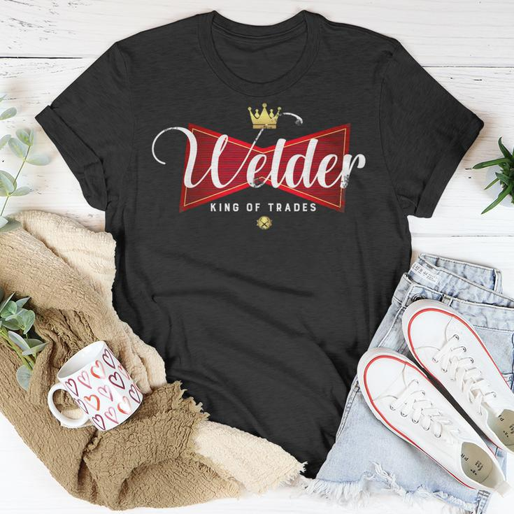 Welder King Of Trades In A Parody Funny Welding Grandpa Dad Unisex T-Shirt Funny Gifts