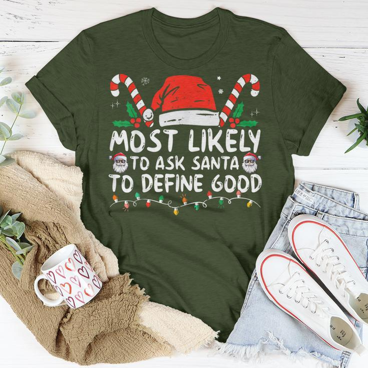 Most Likely To Ask Santa To Define Good Christmas T-Shirt Unique Gifts