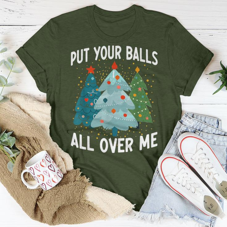 Put Your Balls All Over Me Christmas Tree Xmas Costume T-Shirt Unique Gifts