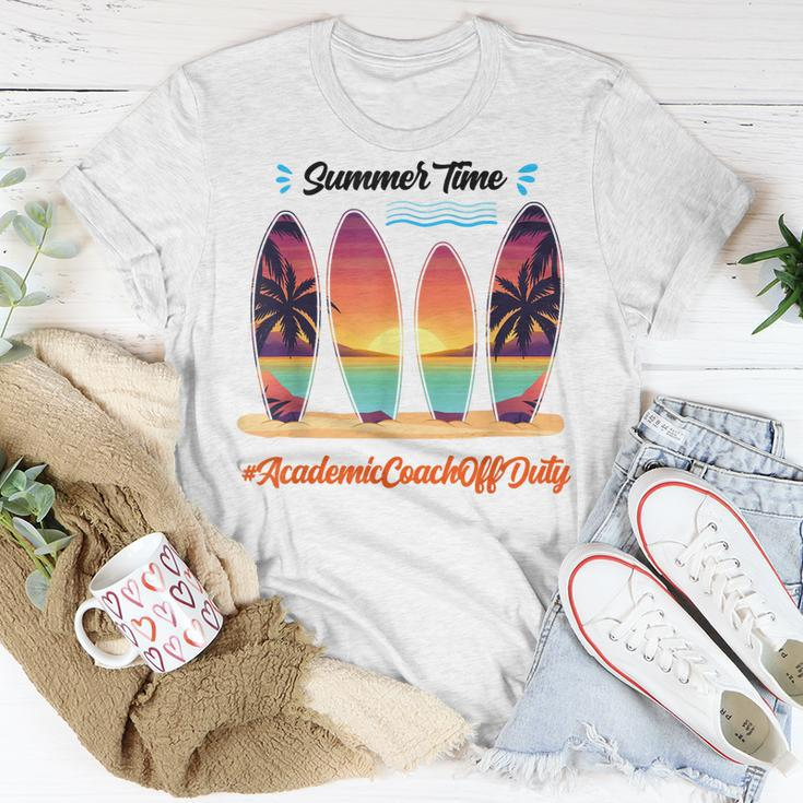 Academic Coach Off Duty Summer Time End Of School Year Unisex T-Shirt Unique Gifts