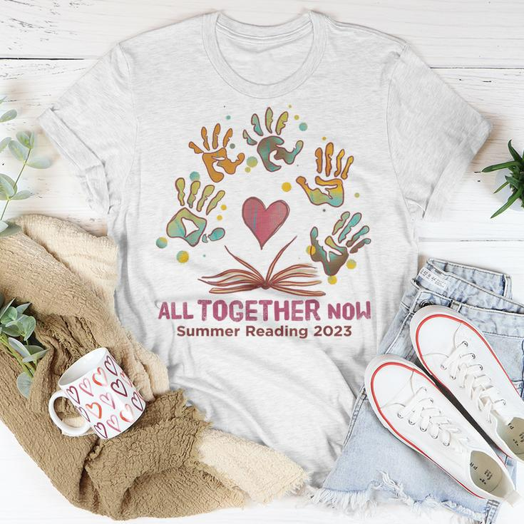 All Together Now 2023 Summer Reading Librarian Book Lover Unisex T-Shirt Unique Gifts