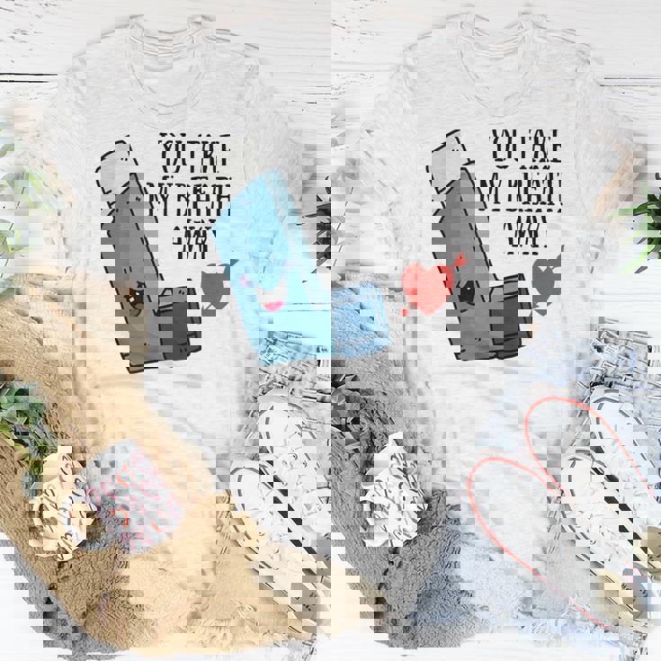 You Take My Breath Away Asthma Inhaler Present T-Shirt Unique Gifts