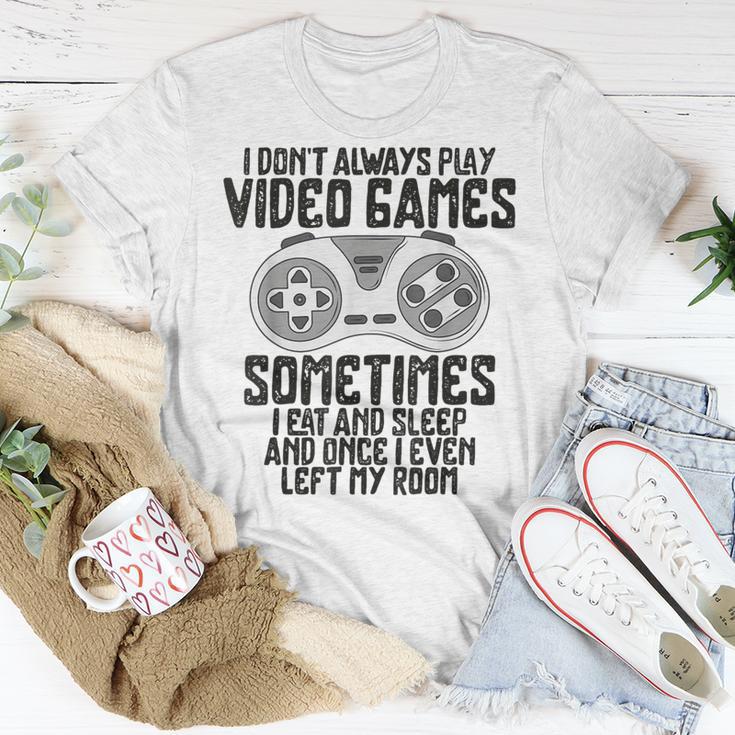 I Dont Alwasy Play Video Games Gaming Humor Gamer T-Shirt - Monsterry