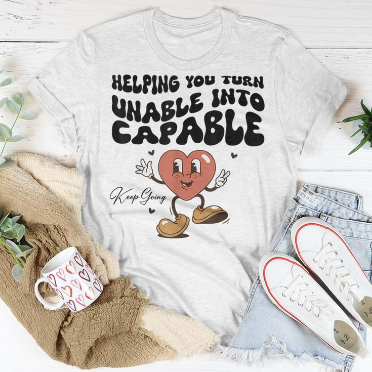 Helping You Turn Unable Into Capable Keep Going Quote T-Shirt Unique Gifts