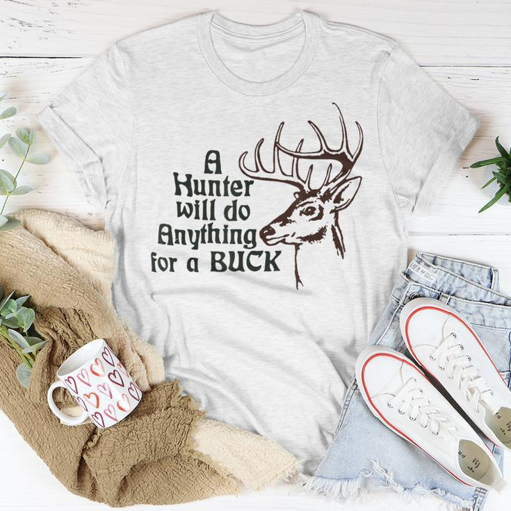 A Hunter Will Do Anything For A Buck Hunting T-Shirt Unique Gifts