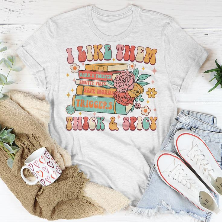 I Like Them Thick & Spicy Groovy Spicy Book Reader Romance Unisex T-Shirt Unique Gifts
