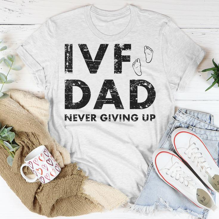 Ivf Dad Retrieval Day Infertility Transfer Funny Father Gift Unisex T-Shirt Unique Gifts