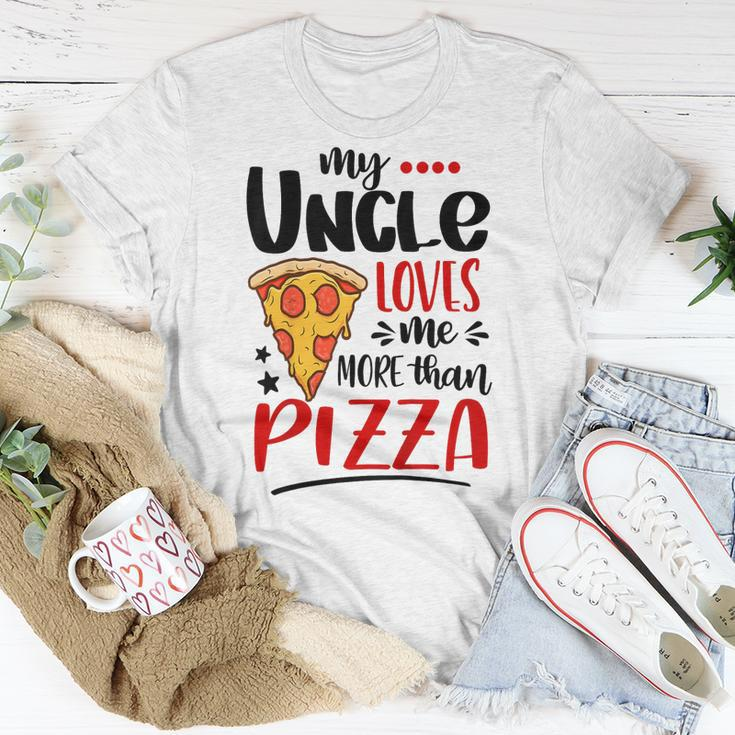 Kids My Uncle Loves Me More Than Pizza Lover Gift For Girls Boys Unisex T-Shirt Unique Gifts