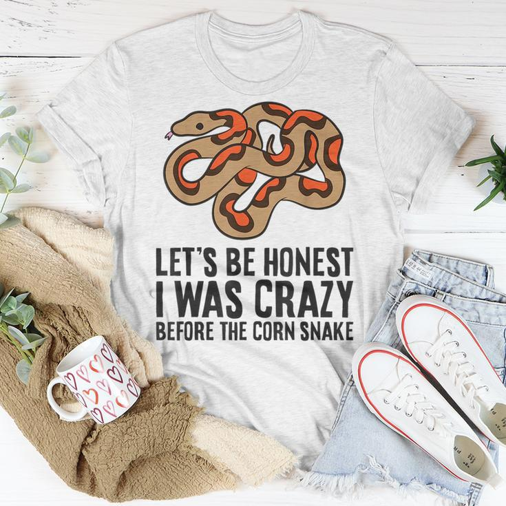 Lets Be Honest I Was Crazy Before The Corn Snake Gifts For Snake Lovers Funny Gifts Unisex T-Shirt Unique Gifts