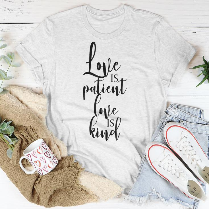Love Is Patient Love Is Kind Uplifting Slogan T-Shirt Unique Gifts