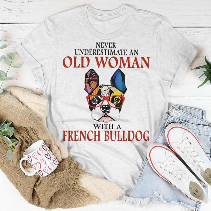 Never Underestimate An Old Woman With A French Bulldog Unisex T-Shirt Funny Gifts
