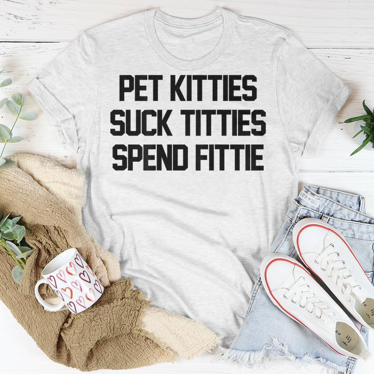 Pet Kitties Suck Titties Spend Fittie On Back Funny Biker Unisex T-Shirt Unique Gifts