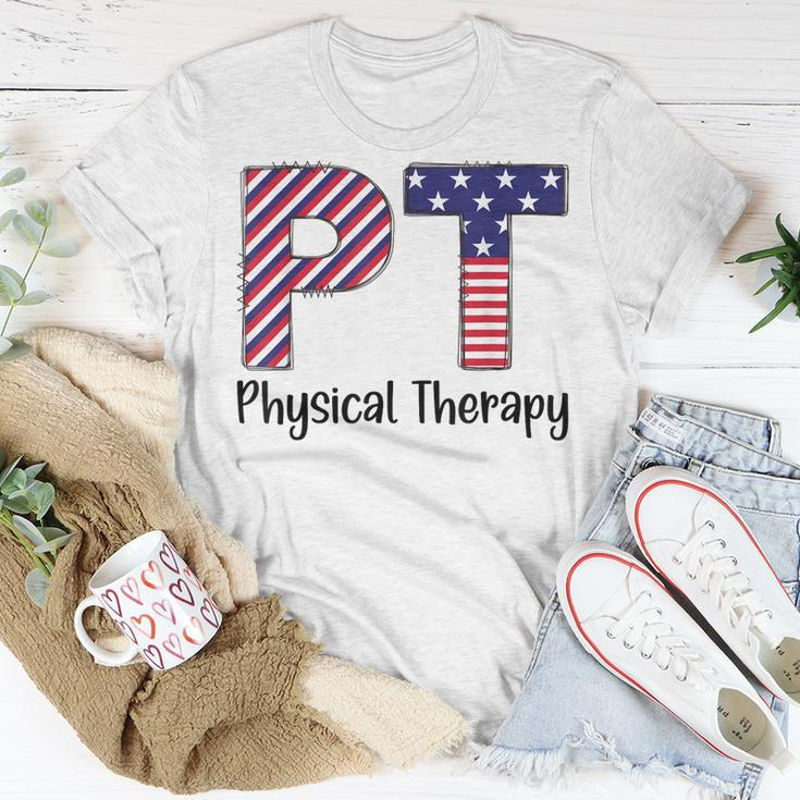 Physical Therapy 4Th Of July Design Cool Physical Therapist Unisex T-Shirt Funny Gifts