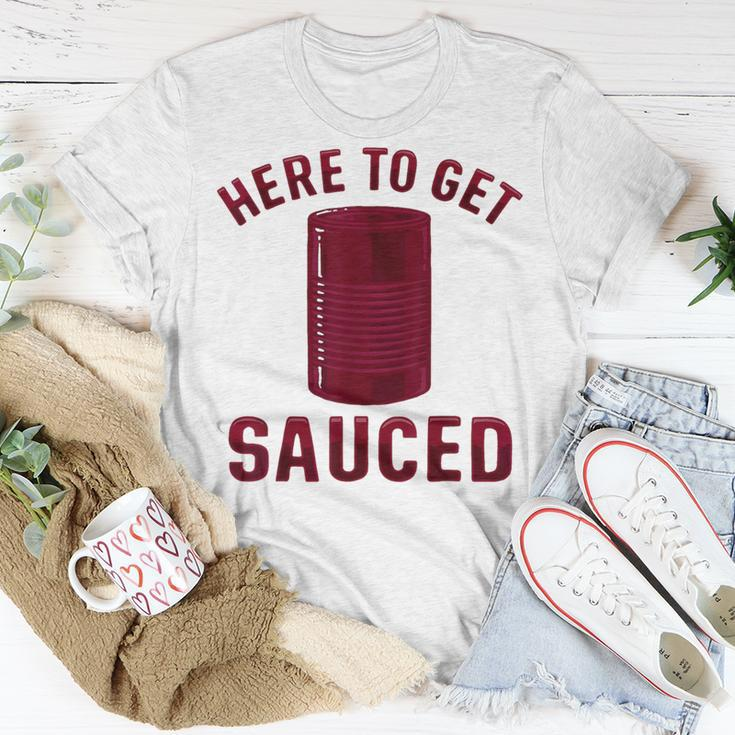 Here To Get Sauced Cranberry Sauce Thanksgiving Food T-Shirt Unique Gifts