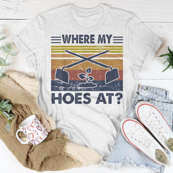 Where My Hoes At Vintage Retro Gardening Lover Gardener Unisex T-Shirt Unique Gifts