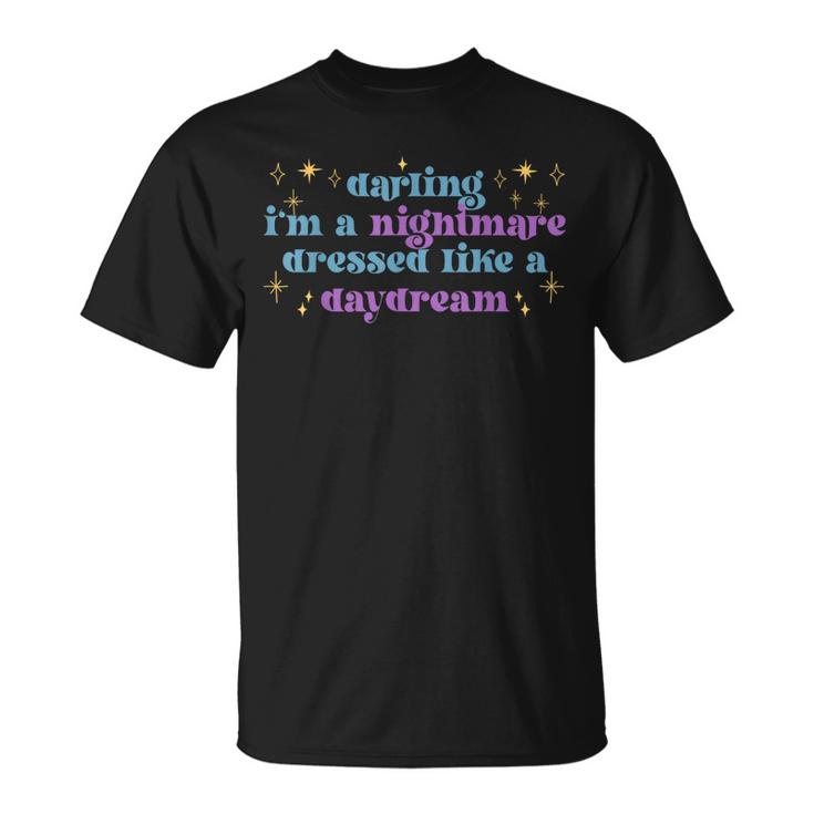 Funny Cute Quotes Saying Darling Im A Nightmare Unisex T-Shirt