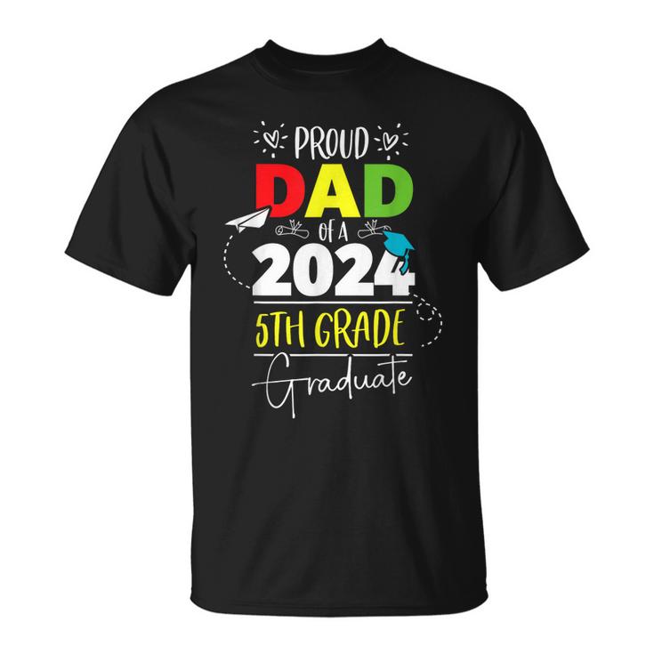 Proud Dad Of A Class Of 2024 5Th Grade Graduate Cute Heart Unisex T-Shirt