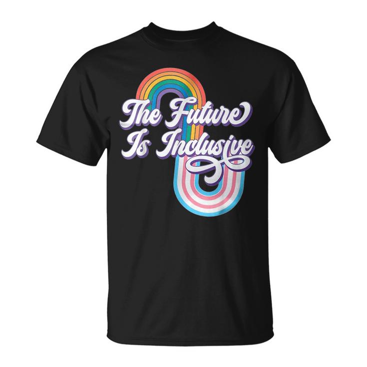 The Future Inclusive Lgbt Rights Transgender Trans Pride  Unisex T-Shirt