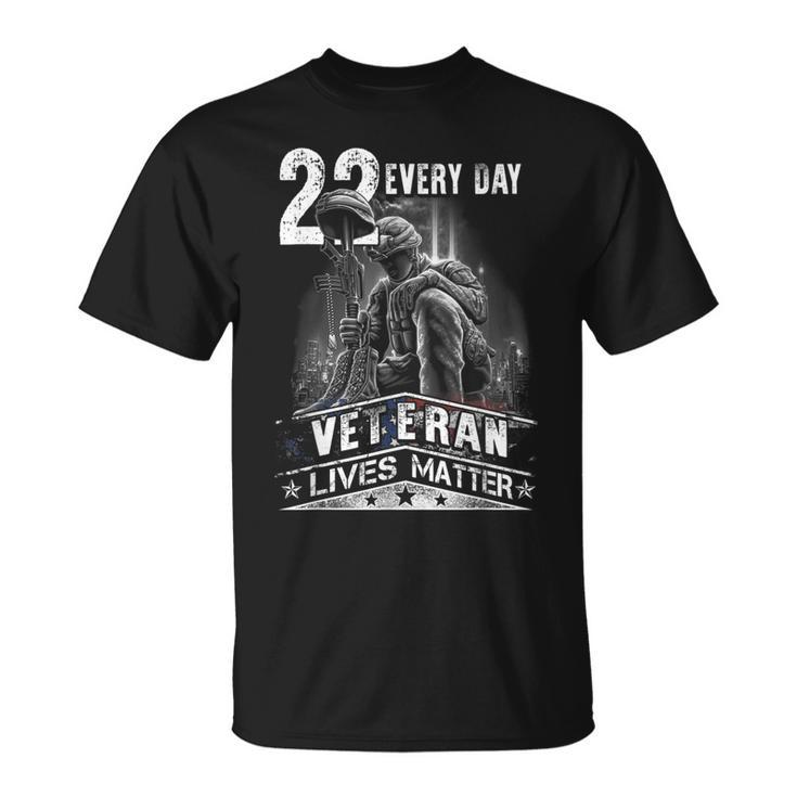22 Every Day Veteran Lives Matter Support Veterans Day  Unisex T-Shirt