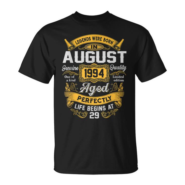 29Th Birthday 29 Years Old Legends Born August 1994 T-Shirt