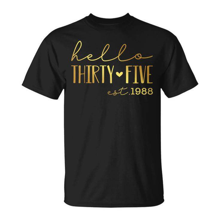 35Th Birthday Hello 35 Years Old Est 1988 Born In 1988 T-Shirt
