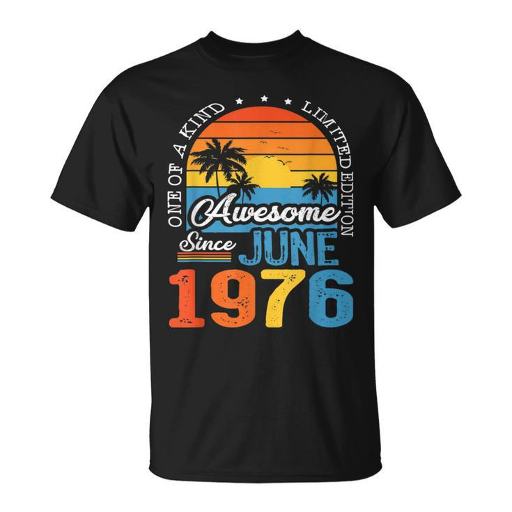 47Th Birthday Vintage June 1976 Made In 1976 47 Years Gift  Unisex T-Shirt