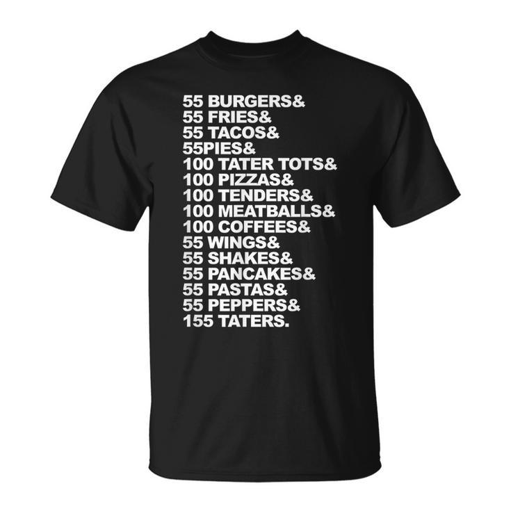55 Burgers 55 Fries I Think You Should Leave Burgers Funny Gifts Unisex T-Shirt