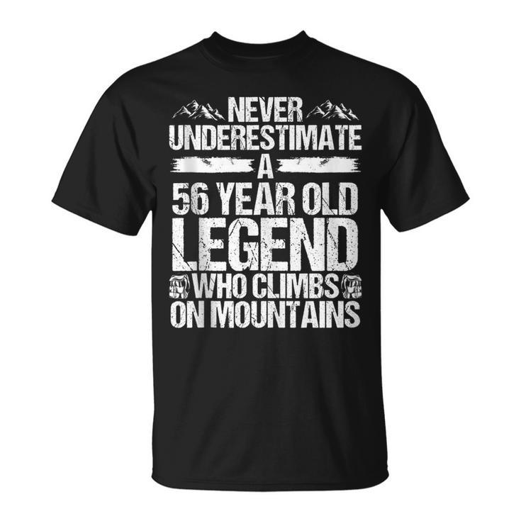 56 Birthday Never Underestimate Hiking Legend 56 Years Old Unisex T-Shirt