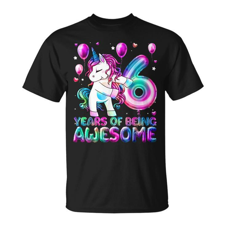 6 Years Of Being Awesome 6Th Birthday Girl Unicorn Party  Unisex T-Shirt