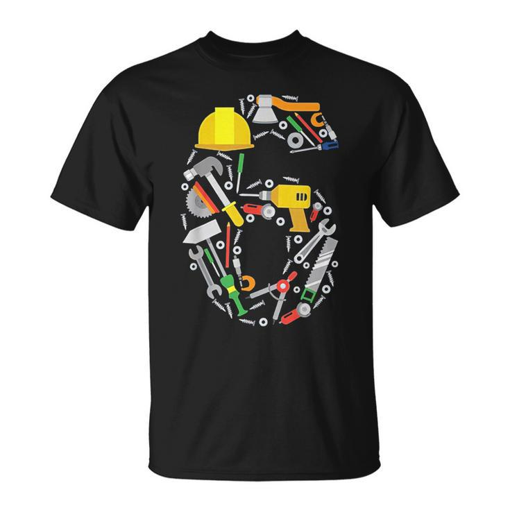 6Th Birthday  Boy Girl Builder Workman Handyman Tools  Unisex T-Shirt