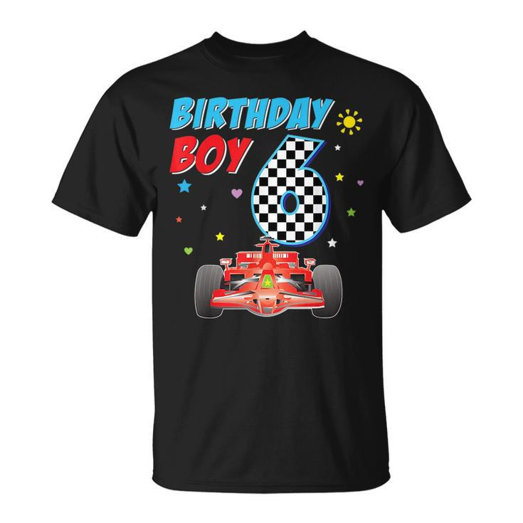 6Th Sixth Happy Birthday Racing Car Boy 6 Year Old Kid Racing Funny Gifts Unisex T-Shirt