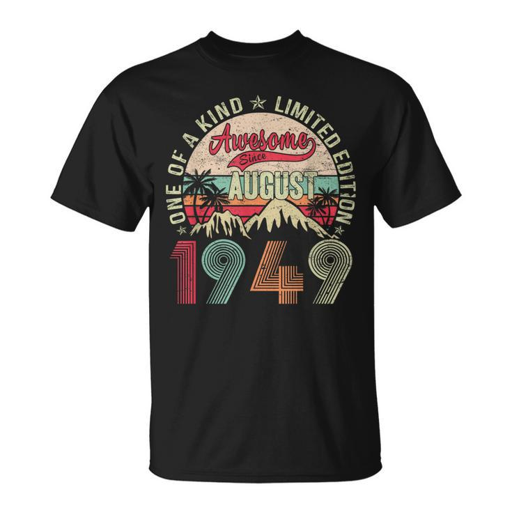 74 Years Old Gifts Vintage August 1949 Gifts 74Th Birthday Unisex T-Shirt