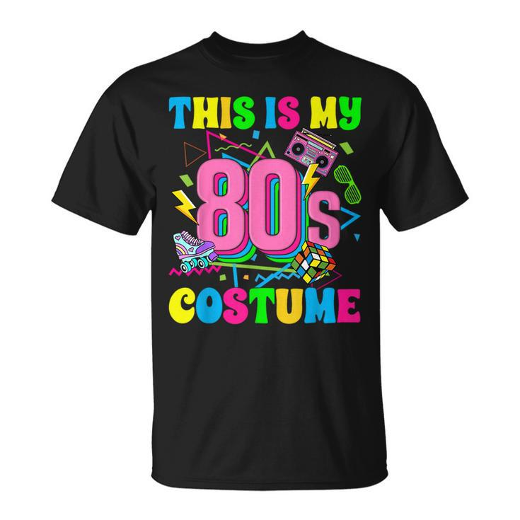 This Is My 80S Costume Retro Vintage 1980'S Party Costume T-Shirt