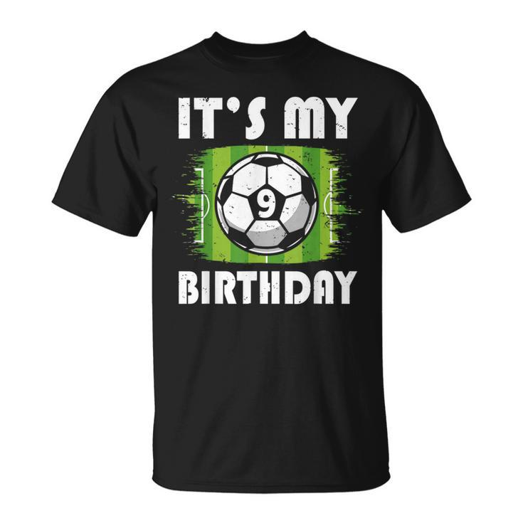 9 Years Old Kids Soccer Player 9Th Birthday Boy  Unisex T-Shirt
